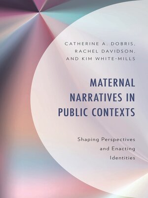 cover image of Maternal Narratives in Public Contexts